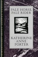 Pale Horse, Pale Rider: Three Short Novels (HBJ Modern Classic).by Porter New<|