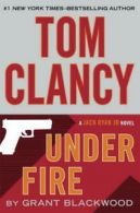 A Jack Ryan Jr. novel: Tom Clancy under fire by Grant Blackwood (Hardback)