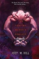 The vampire queen's servant by Joey W. Hill (Paperback)