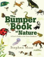The bumper book of nature: a user's guide to the outdoors by Stephen Moss