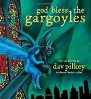 God Bless the Gargoyles.by Pilkey New 9780545935142 Fast Free Shipping<|