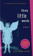 Three Little Words.by Rhodes-Courter New 9781416948070 Fast Free Shipping<|