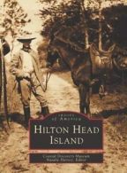 Images of America: Hilton Head Island by Coastal Doscovery Museum (Paperback)