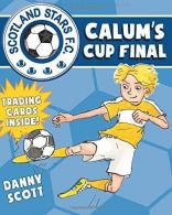 Calum's Cup Final (Young Kelpies), Scott, Danny, ISBN 1782502823