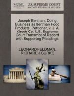 Joseph Bertman, Doing Business as Bertman Food . FELDMAN, LEONARD.#