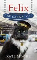 Felix the railway cat by TBA (Hardback)