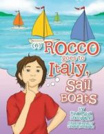 (6) Rocco Goes to Italy, Sail Boats: Rocco Goes. Loccisano, 'Fuda'.#