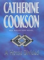 A House Divided By Catherine Cookson. 9780593042908