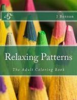 Benson, J : Relaxing Patterns: The Adult Coloring Bo