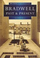 Britain in old photographs: Bradwell: past & present by Marion Hill (Paperback