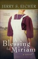 Land of promise: A blessing for Miriam by Jerry S. Eicher (Paperback)