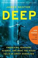Deep: Freediving, Renegade Science, and What th. Nestor Paperback<|