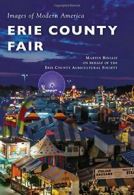 Erie County Fair (Images of Modern America). Biniasz 9781467117098 New<|