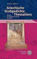 Griechische Grabgedichte Thessaliens: Beispiele fur... | Book