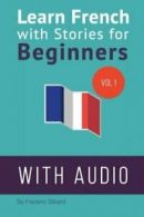 Learn French with Stories for Beginners: 15 French Stories for Beginners with E