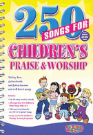 250 Songs for Childrens Praise & Worship [With CDROM], Children's Ministry,