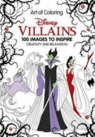 Art of Coloring: Art of Coloring: Disney Villains: 100 Images to Inspire