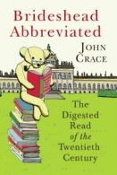 Brideshead abbreviated: the digested read of the twentieth century by John