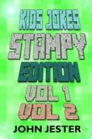 Kids Jokes - Stampy Edition Vol 1 and 2: 1-2 By John Jester