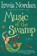 Music of the Swamp.by Nordan New 9781565120167 Fast Free Shipping<|