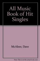 All Music Book of Hit Singles By Dave McAleer