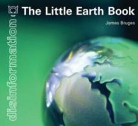 The little Earth book by James Bruges (Paperback)