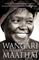 Unbowed: My Autobiography | Maathai, Wangari | Book