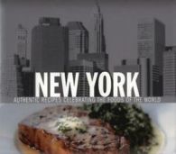 Authentic recipes celebrating the foods of the world: New York by Carolynn