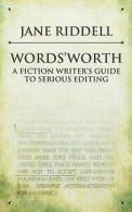 Riddell, Ms Jane : WordsWorth: a fiction writers guide to s