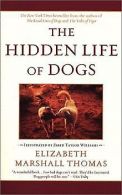 The Hidden Life Of Dogs | Thomas, Elizabeth Marshall | Book