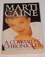 A Coward's Chronicles, Caine, Marti, ISBN 9780099714903
