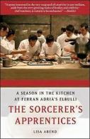 Abend, Lisa : Sorcerers Apprentices: A Season in the K