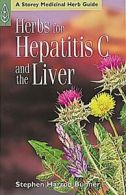 Herbs for Hepatitis C and the Liver (Storey Med. Buhner, Harrod<|