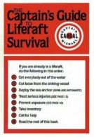 Captain's Guide to Liferaft Survival By Michael Cargal