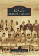 Miami's Richmond Heights (Images of America (Ar. Garrett, Modkins<|