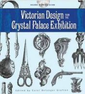 Victorian Design from the Crystal Palace (Dover Pictorial Archive). Grafton<|
