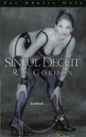 Sinful deceit by Ray Gordon (Paperback / softback) Expertly Refurbished Product