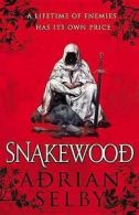 Selby, Adrian : Snakewood