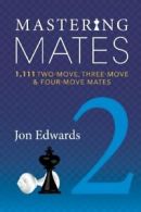 Mastering Mates, Book 2: 1,111 Two-Move, Three-. Edwards<|