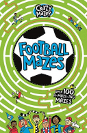Football Mazes (Crazy Mazey), Andrew Pinder,Gareth Moore, ISBN 1