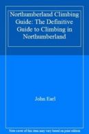 Northumberland Climbing Guide: The Definitive Guide to Climbing in Northumberla