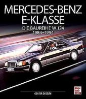 Mercedes-Benz E-Klasse: Die Baureihe 124 1984-1994 ... | Book