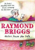 Notes from the sofa by Raymond Briggs (Hardback)