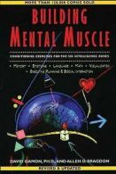 Brain Waves Books: Building Mental Muscle: Conditioning Exercises for the Six