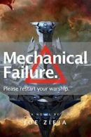 Mechanical Failure (Epic Failure). Zieja New 9781481459266 Fast Free Shipping<|
