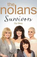 Survivors: A Powerful Story of Secrets, Betrayal, Love and Hope, The Nolans, The