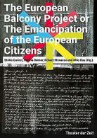 The European Balcony Project: The Emancipation of the Eu... | Book