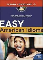 Easy American Idioms: Hundreds of Idiomatic Expressions ... | Book