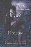 Hidden: A House of Night Novel (House of Night Novels). Cast 9780312594428<|