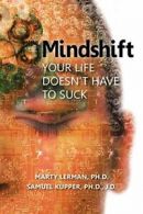 Mindshift: Your Life Doesn't Have to Suck. Lerman, Marty 9781481714808 New.#